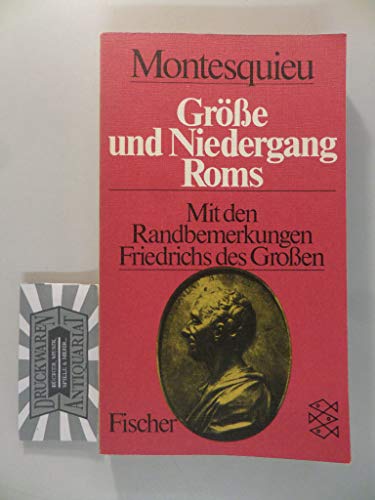 Imagen de archivo de Gre und Niedergang Roms. Mit den Randbemerkungen Friedrichs des Groen. a la venta por Antiquariat & Verlag Jenior