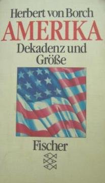 Beispielbild fr Amerika - Dekadenz und Grsse zum Verkauf von Bernhard Kiewel Rare Books