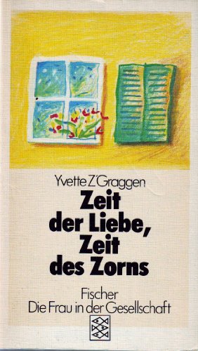 Beispielbild fr Zeit der Liebe, Zeit des Zorns zum Verkauf von Versandantiquariat Felix Mcke