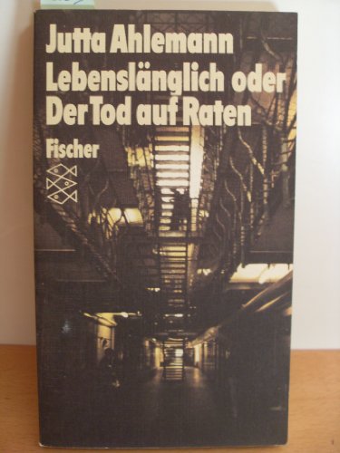 9783596238002: Lebenslänglich, oder, Der Tod auf Raten (German Edition)