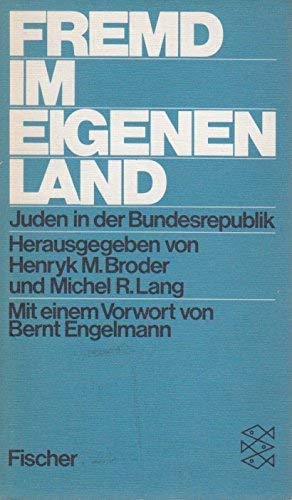 Fremd im eigenen Land: Juden in der Bundesrepublik (German Edition) - Michel R. Lang Henryk M. Broder