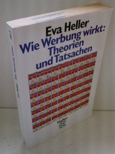 Stock image for Wie Werbung wirkt: Theorien und Tatsachen. for sale by Versandantiquariat Felix Mcke