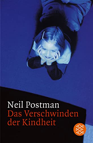 Das Verschwinden der Kindheit - Postman, Neil