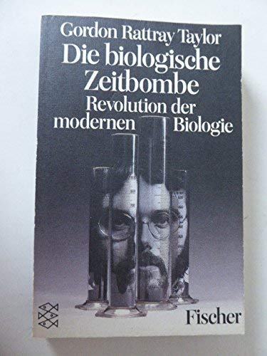 9783596238576: Die biologische Zeitbombe. Revolution der modernen Biologie