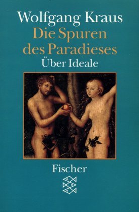 9783596238781: Die Spuren des Paradieses. ber Ideale