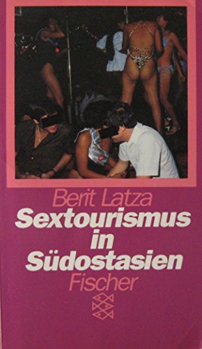Stock image for Sextourismus in Sdostasien / Berit Latza for sale by Versandantiquariat Buchegger