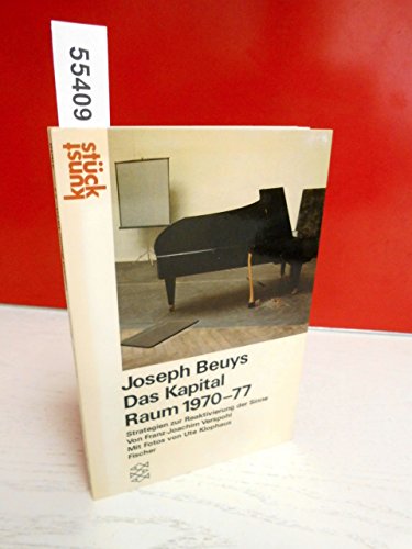 Joseph Beuys, das Kapital Raum 1970-77: Strategien zur Reaktivierung der Sinne (KunststuÌˆck) (German Edition) (9783596239061) by Verspohl, Franz-Joachim