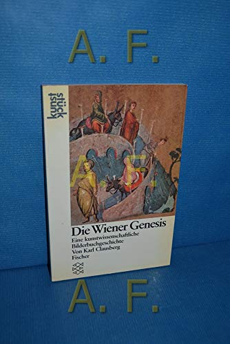 Beispielbild fr Die Wiener Genesis. Eine kunstwissenschaftliche Bilderbuchgeschichte. zum Verkauf von medimops