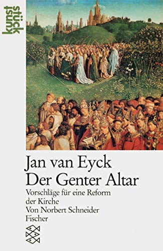 Beispielbild fr Jan van Eyck - Der Genter Altar. Vorschlge fr eine Reform der Kirche zum Verkauf von medimops