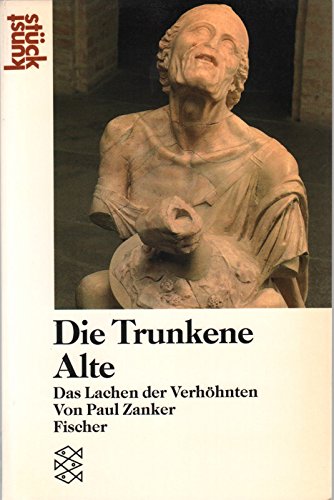 Stock image for Die trunkene Alte. Das Lachen der Verhhnten. for sale by medimops