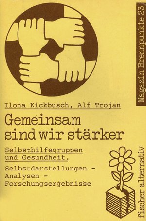 Stock image for Gemeinsam sind wir strker. Selbsthilfegruppen und Gesundheit. for sale by medimops