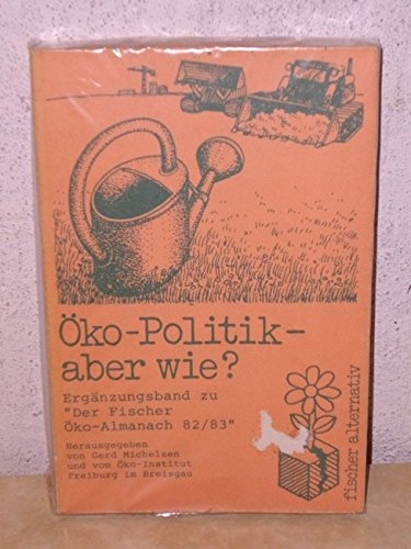 Öko-Politik - aber wie?