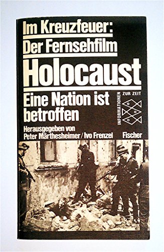 Beispielbild fr Im Kreuzfeuer: Der Fernsehfilm Holocaust: Eine Nation ist betroffen. Informationen zur Zeit zum Verkauf von ABC Versand e.K.