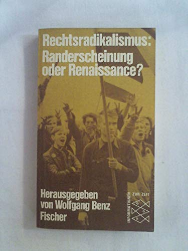 Beispielbild fr Rechtsradikalismus, Randerscheinung oder Renaissance? Zahlr. Beitr. zum Verkauf von Antiquariat Armebooks