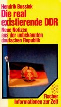Beispielbild fr Die real existierende DDR: Neue Notizen aus der unbekannten deutschen Republik zum Verkauf von Versandantiquariat Felix Mcke