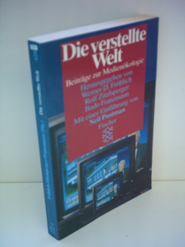 Stock image for Die verstellte Welt - Beitrge zur Medienkologie for sale by Der Bcher-Br