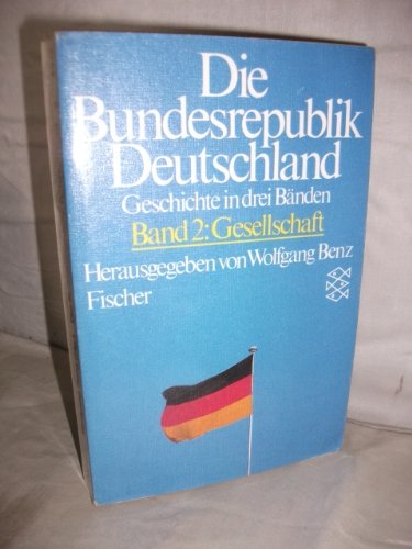 Die Bundesrepublik Deutschland; Teil: Bd. 2., Gesellschaft. Nr.4313 - Becker, Hellmut (Mitverf.)