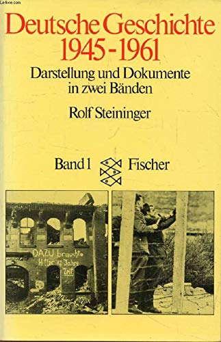 9783596243150: Deutsche Geschichte, 1945-1961: Darstellung und Dokumente in zwei Bänden (German Edition)