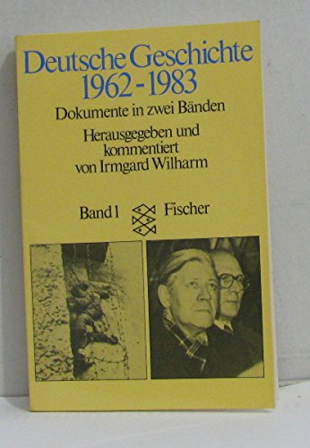 Stock image for Deutsche Geschichte 1962 - 1983; Teil: Bd. 1. Fischer ; 4317 for sale by Versandantiquariat Schfer