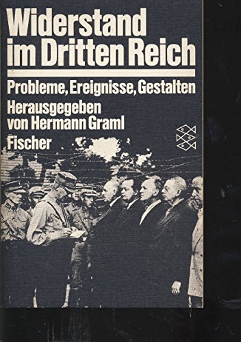 9783596243198: Widerstand im Dritten Reich: Probleme, Ereignisse, Gestalten