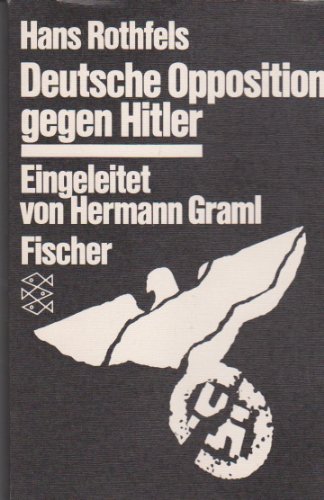 Beispielbild fr Deutsche Opposition gegen Hitler: Eine Wrdigung zum Verkauf von Versandantiquariat Felix Mcke