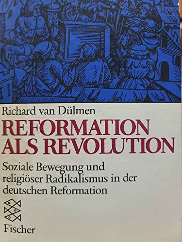 Reformation als Revolution - Richard van Dülmen