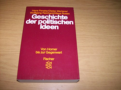 Geschichte der politischen Ideen - Von Homer bis zur Gegenwart - Hans Fenske/ Dieter Mertens/ Wolfgang Reinhard/ Klaus Rosen