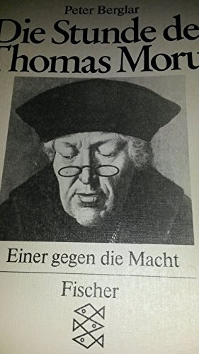 Stock image for Die Stunde des Thomas Morus. Einer gegen die Macht. for sale by Antiquariat Christoph Wilde