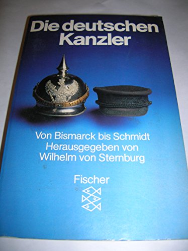 9783596243839: Die deutschen Kanzler. Von Bismarck bis Schmidt