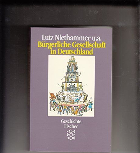 Stock image for Bu rgerliche Gesellschaft in Deutschland: Historische Einblicke, Fragen, Perspektiven (Geschichte Fischer) (German Edition) for sale by Midtown Scholar Bookstore