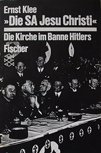 9783596244096: Die SA Jesu Christi. Die Kirche im Banne Hitlers