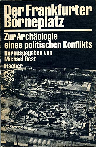 Stock image for Der Frankfurter Brneplatz. Zur Archologie eines politischen Konflikts. for sale by Ingrid Wiemer