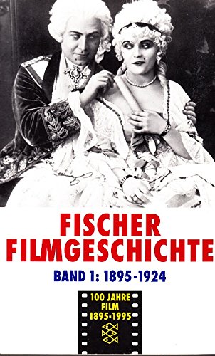 Beispielbild fr Fischer Filmgeschichte 1. Von den Anfngen bis zum etablierten Medium 1895 - 1924. zum Verkauf von medimops
