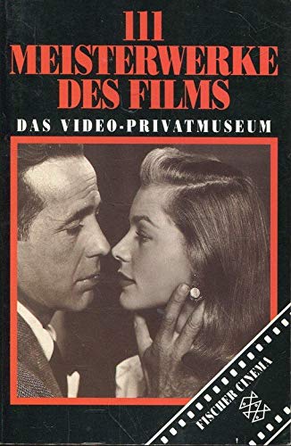 9783596244973: Hundertelf Meisterwerke des Films. Das Video- Privatmuseum. ( Fischer Cinema).