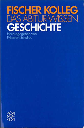 Stock image for Fischer Kolleg: Das Abitur-Wissen Geschichte. for sale by Der Bcher-Br