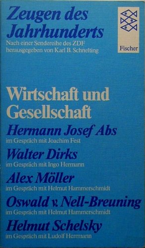 Zeugen des Jahrhunderts. Wirtschaft und Gesellschaft: Nach einer Sendereihe des ZDF