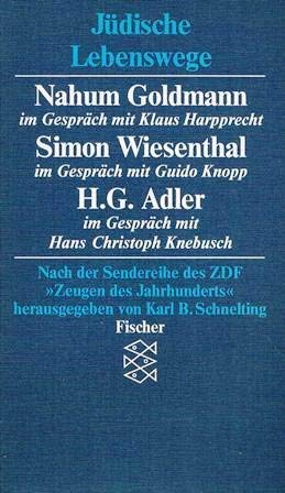 Jüdische Lebenswege Nach der Sendereihe des ZDF " Zeugen des Jahrhunderts" Nahum Goldmann im Gesp...