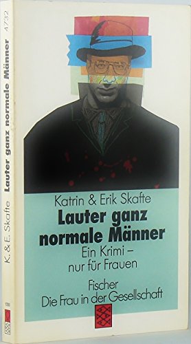 LAUTER GANZ NORMALE MÄNNER. ein Krimi, nur für Frauen - Peterzén, Elisabet