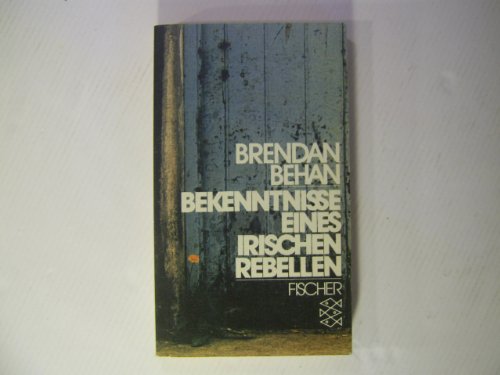 Bekenntnisse eines irischen Rebellen. - Behan, Brendan