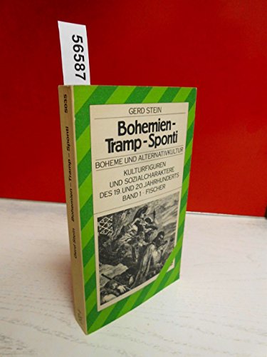 Beispielbild fr Kulturfiguren und Sozialcharaktere I des 19. und 20. Jahrhunderts. Bohemien, Tramp, Sponti. Boheme und Alternativkultur. zum Verkauf von medimops