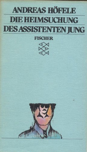 Beispielbild fr Die Heimsuchung des Assistenten Jung. zum Verkauf von Versandantiquariat Felix Mcke