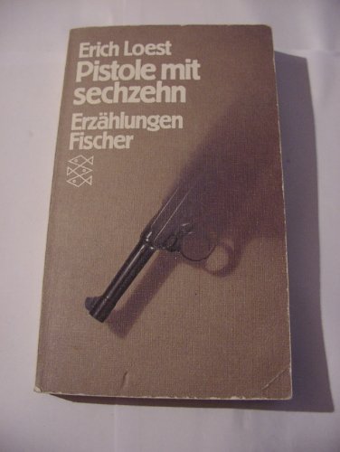 Stock image for Pistole mit sechzehn: Erzhlungen (Fischer Taschenbcher) for sale by Versandantiquariat Felix Mcke