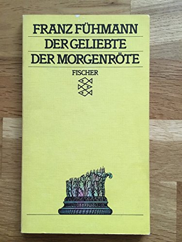 Stock image for Der Geliebte der Morgenrte for sale by Versandantiquariat Felix Mcke