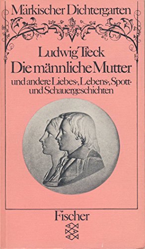 9783596251131: Mrkischer Dichtergarten / Die mnnliche Mutter und andere Liebes-, Lebens-, Spott- und Schauergeschichten