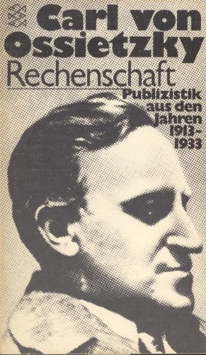 Beispielbild fr Rechenschaft. Publizistik aus den Jahren 1913 - 1933. zum Verkauf von medimops