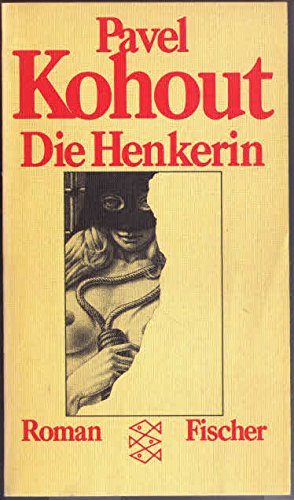 Die Henkerin. Roman. Deutsch von ALexandra und Gerhard Baumrucker.