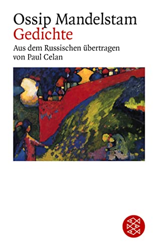 Gedichte. Ossip Mandelstam. Aus d. Russ. übertr. von Paul Celan / Fischer ; Bd. 5312