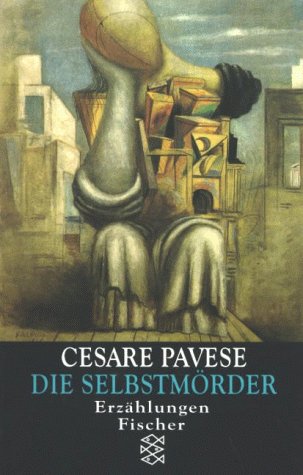 Die SelbstmÃ¶rder. ErzÃ¤hlungen. (9783596253487) by Pavese, Cesare