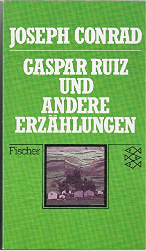 Stock image for Gaspar Ruiz und andere Erzählungen. von Conrad, Joseph for sale by Nietzsche-Buchhandlung OHG