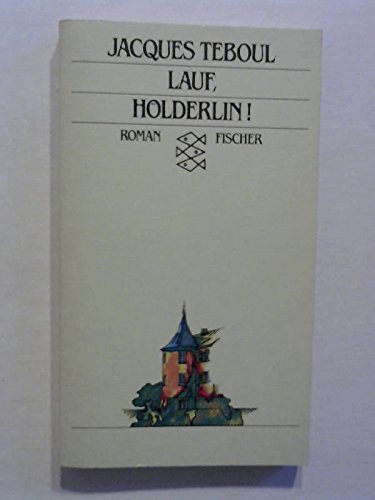 9783596254392: Lauf, Hlderlin!. Roman